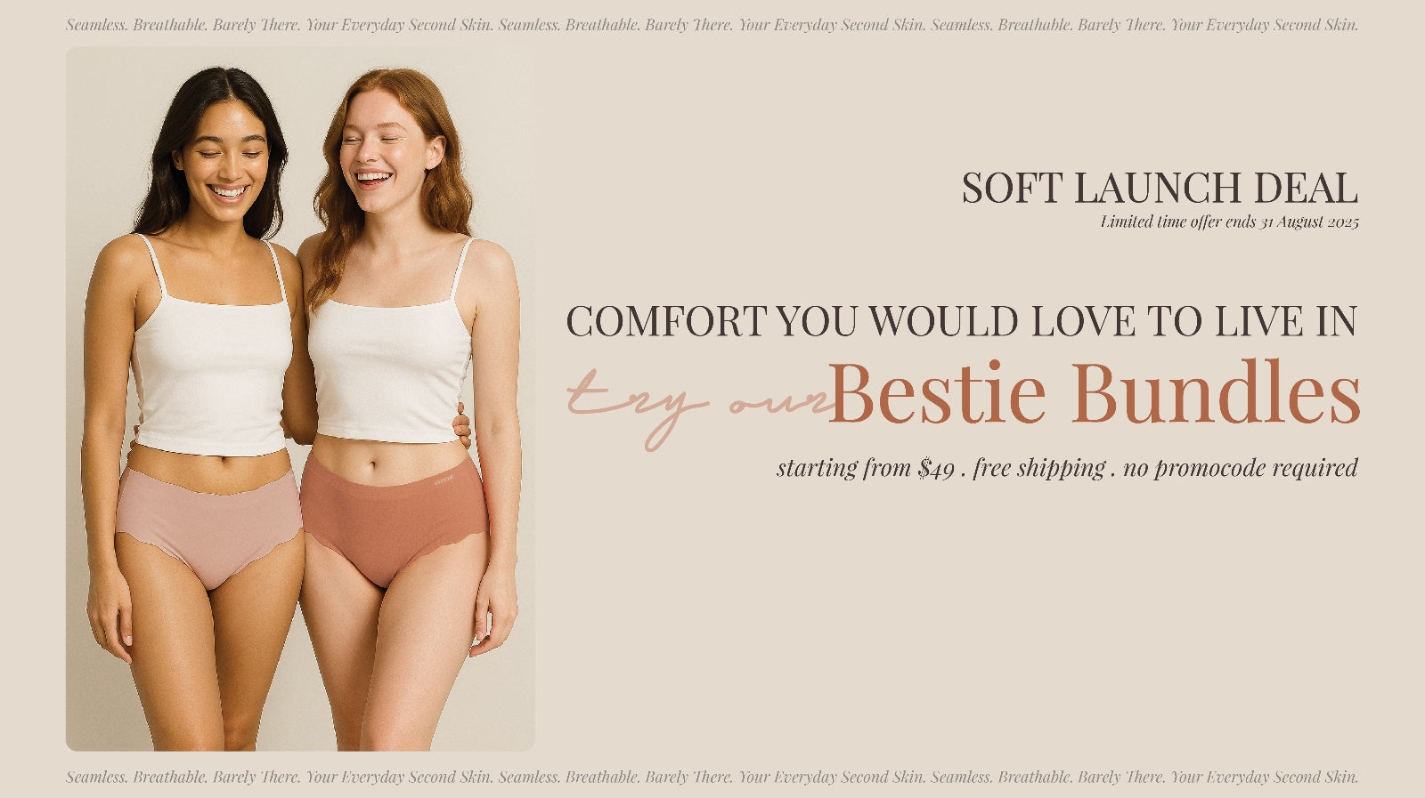 Two women wearing white camisole tops and seamless breathable second skin mid-waist scallop-edge underwear in nude pink and orangey red, smiling together.